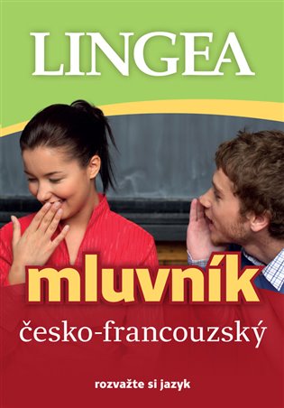 Kniha Česko-francouzský mluvník. rozvažte si jazyk