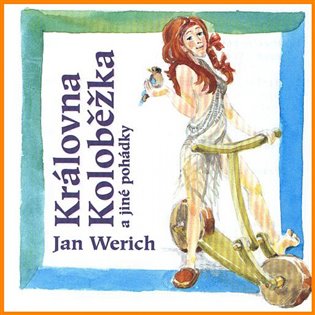 Kniha Královna Koloběžka