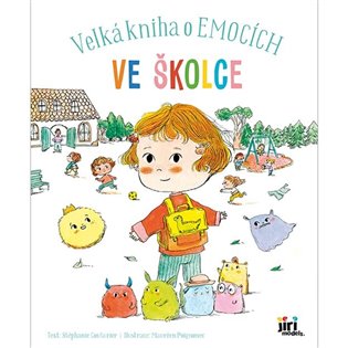 Ve školce - Velká kniha o emocích koupíte na Kosmas.cz
