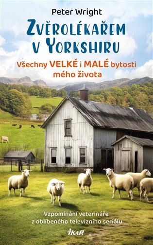 Kniha Zvěrolékařem v Yorkshiru – Všechny velké i malé bytosti mého života
