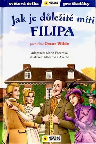 Jak je důležité míti Filipa - Světová četba pro školáky koupíte na Kosmas.cz