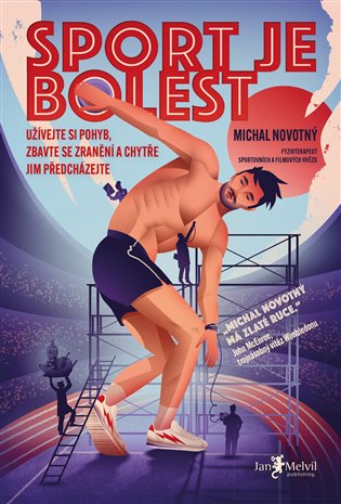 Sport je bolest - Užívejte si pohyb, zbavte se zranění a chytře jim předcházejte koupíte na Kosmas.cz