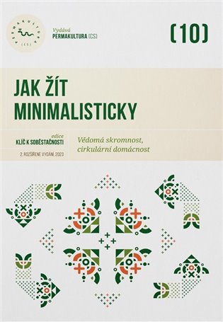 Kniha Jak žít minimalisticky - Vědomá skromnost, cirkulární domácnost