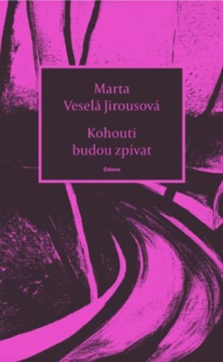 Kohouti budou zpívat koupíte na Kosmas.cz