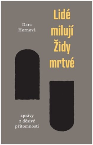 Lidé milují Židy mrtvé
