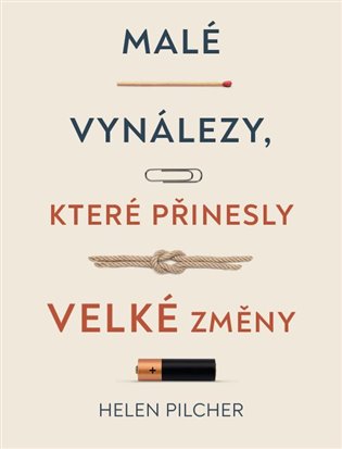 Malé vynálezy, které přinesly velké změny koupíte na Kosmas.cz