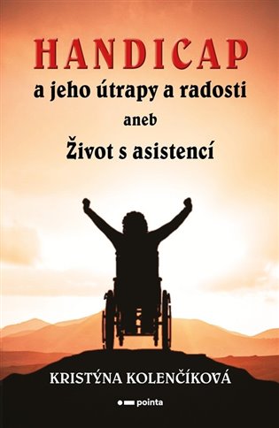 Handicap a jeho útrapy a radosti koupíte na Kosmas.cz
