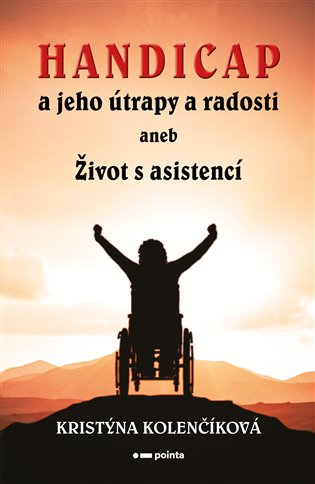 Handicap a jeho útrapy a radosti