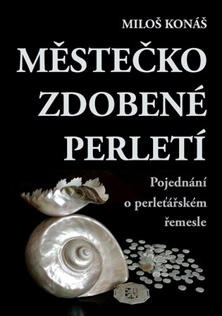 Městečko zdobené perletí
