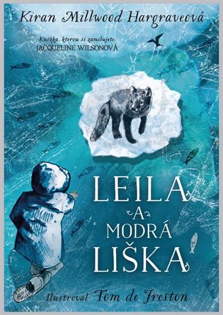 Leila a modrá liška - Kiran Millwood Hargraveová