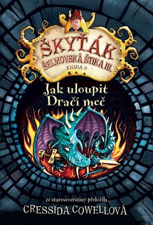Jak uloupit dračí meč - Cressida Cowellová