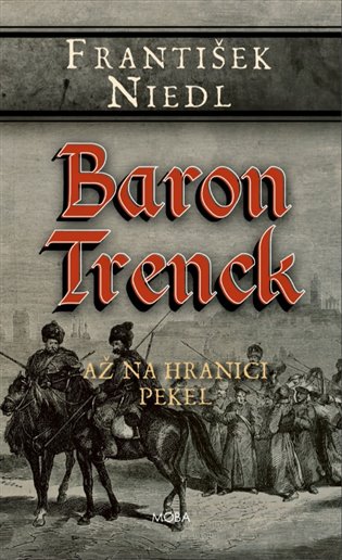 Baron Trenck - Až na hranici pekel koupíte na Kosmas.cz