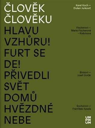 Člověk člověku - Karel Koch a Dušan Jurkovič koupíte na Kosmas.cz