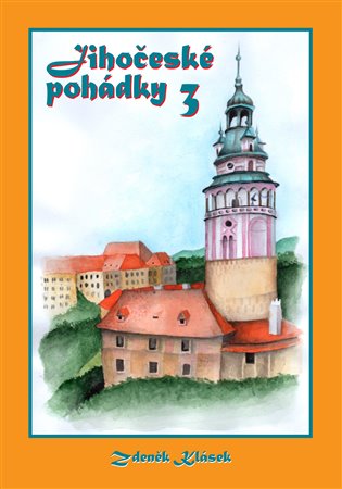Jihočeské pohádky 3 koupíte na Kosmas.cz