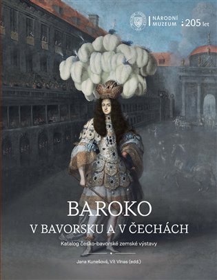 Baroko v Bavorsku a v Čechách - Katalog česko-bavorské zemské výstavy koupíte na Kosmas.cz