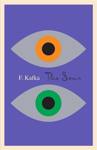 The Sons. The Judgment, The Stoker, The Metamorphosis, and Letter to His Father koupíte na Kosmas.cz
