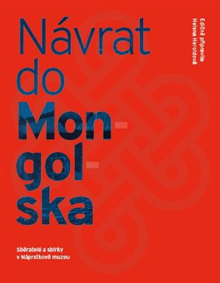 Návrat do Mongolska koupíte na Kosmas.cz