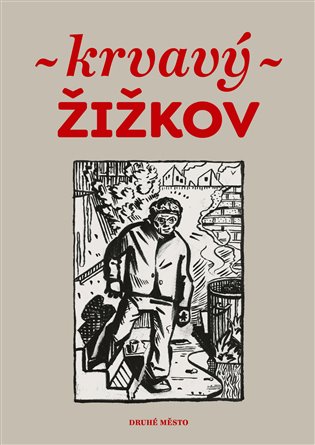 Krvavý Žižkov koupíte na Kosmas.cz