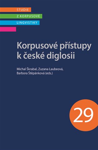Korpusové přístupy k české diglosii koupíte na Kosmas.cz