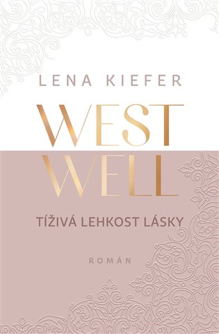 Westwell - Tíživá lehkost lásky koupíte na Kosmas.cz