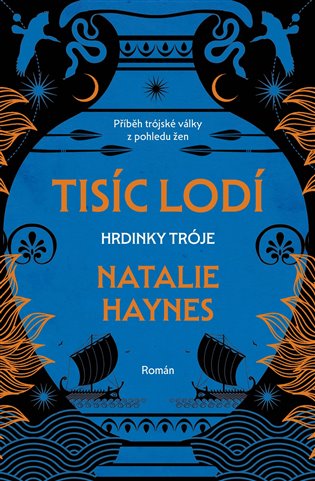 Tisíc lodí - Hrdinky Tróje koupíte na Kosmas.cz