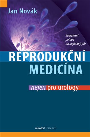 Reprodukční medicína nejen pro urology koupíte na Kosmas.cz