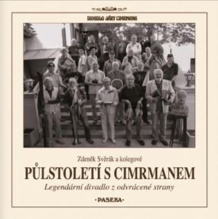 Půlstoletí s Cimrmanem / Legendární divadlo z odvrácené strany koupíte na Kosmas.cz