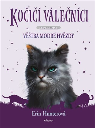 Kočičí válečníci SUPEREDICE 2 - Věštba Modré hvězdy koupíte na Kosmas.cz