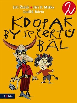 Kdopak by se čertů bál 2 koupíte na Kosmas.cz