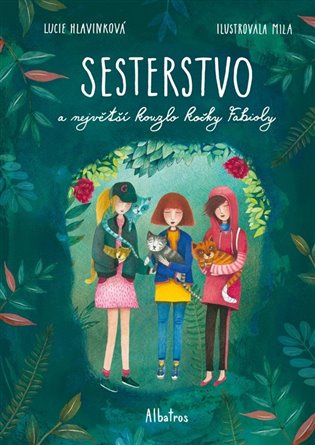 Sesterstvo a největší kouzlo kočky Fabioly, 2. vydání koupíte na Kosmas.cz