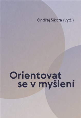 Orientovat se v myšlení koupíte na Kosmas.cz