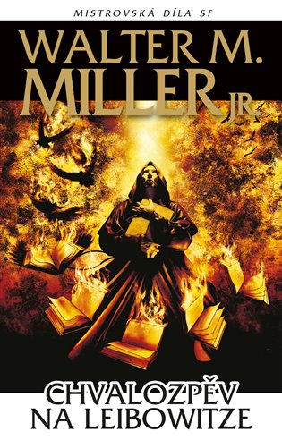 Chvalozpěv na Leibowitze - Walter Miller