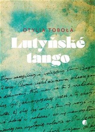 Lutyňské tango - Otylia Tobola