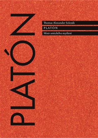 Platón. Mistr antického myšlení koupíte na Kosmas.cz