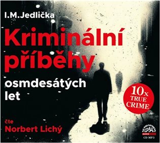 Kriminální příběhy osmdesátých let (CD) koupíte na Kosmas.cz