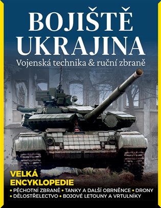 Bojiště Ukrajina – Vojenská technika & ruční zbraně koupíte na Kosmas.cz