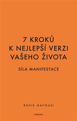 7 kroků k nejlepší verzi vašeho života