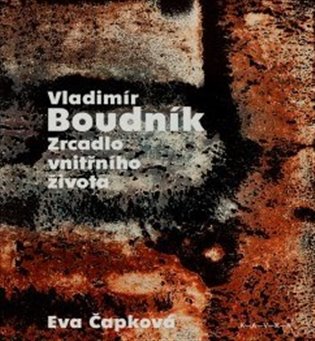 Kniha Vladimír Boudník: Zrcadlo vnitřního života