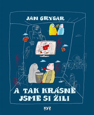 A tak krásně jsme si žili koupíte na Kosmas.cz