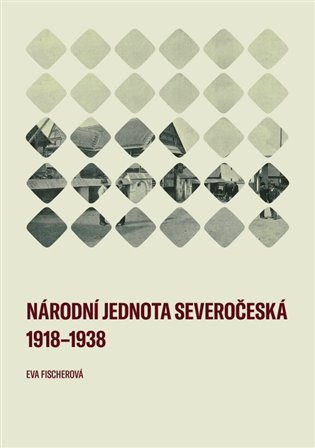 Národní jednota severočeská 1918-1938 koupíte na Kosmas.cz