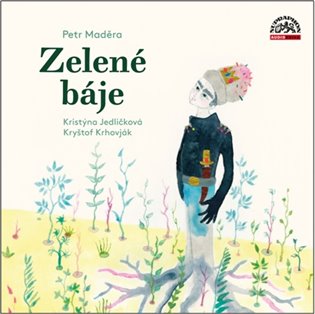 Zelené báje - CDmp3 (Kristýna Jedličková a Kryštof Krhovják) koupíte na Kosmas.cz