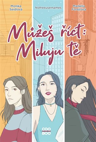 Můžeš říct: Miluju tě koupíte na Kosmas.cz