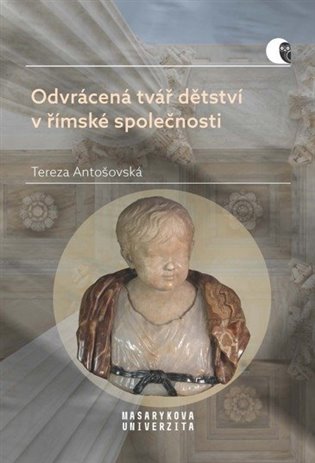 Odvrácená tvář dětství v římské společnosti - Násilí a smrt v životě dítěte koupíte na Kosmas.cz