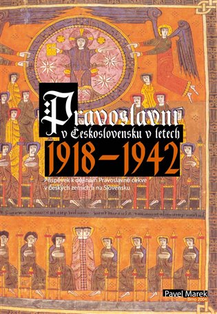 Pravoslavní v Československu v letech 1918-1942 - Pavel Marek