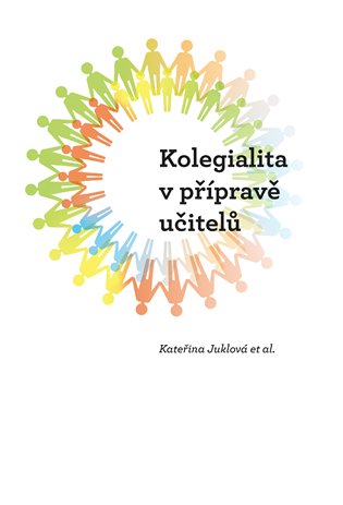 Kolegialita v přípravě budoucích učitelů koupíte na Kosmas.cz