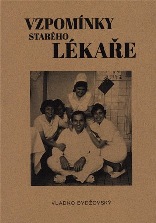 Vzpomínky starého lékaře koupíte na Kosmas.cz