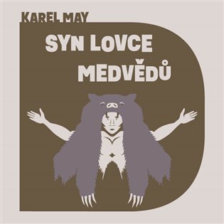 Syn lovce medvědů - CDmp3 (Čte Pavel Soukup) koupíte na Kosmas.cz
