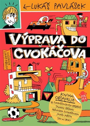 Výprava do Cvokáčova koupíte na Kosmas.cz