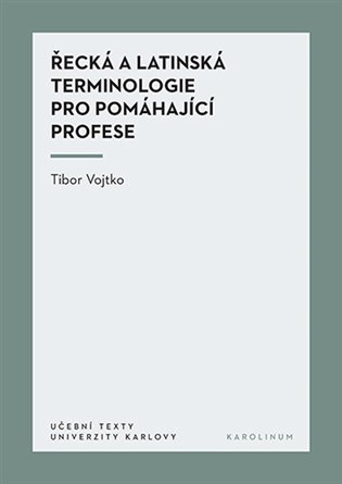 Řecká a latinská terminologie pro pomáhající profese koupíte na Kosmas.cz