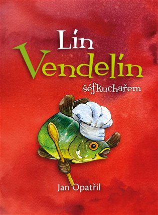 Lín Vendelín šéfkuchařem